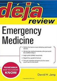 DEJA Review: Emergency Medicine **