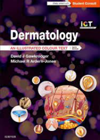 Dermatology, An Illustrated Colour Text, 6e**