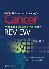 DeVita, Hellman, and Rosenberg's Cancer: Principles and Practice of Oncology, 4E