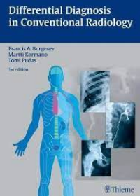 Differential Diagnosis in Conventional Radiology, 3e