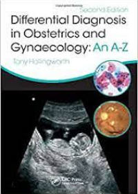 Differential Diagnosis in Obstetrics & Gynaecology: An A-Z, 2e