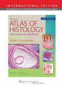 DiFiore's Atlas of Histology with Functional Correlations, IE, 12e **