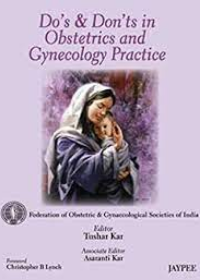 Do’s and Don’ts in Obstetrics and Gynecology Practice