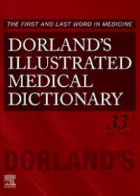 Dorland's Illustrated Medical Dictionary , 33rd Edition