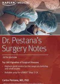 Dr. Pestana's Surgery Notes, 5e