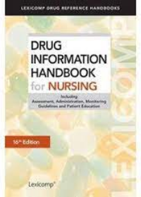 Drug Information Handbook for Nursing, 16e