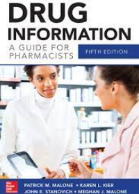 Drug Information: A Guide for Pharmacists, 5E **