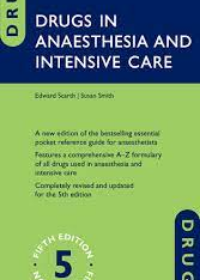 Drugs in Anaesthesia and Intensive Care, 5E