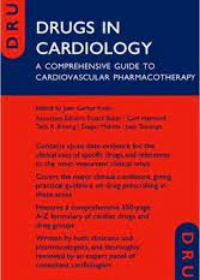 Drugs in Cardiology A Comprehensive Guide to Cardiovascular Pharmacotherapy **