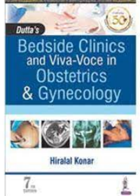 Dutta’s Bedside Clinics and Viva-Voce In Obstetrics & Gynecology, 7e