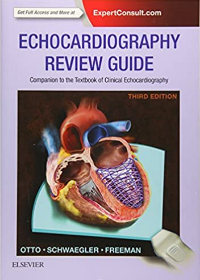 Echocardiography Review Guide: Companion to the Textbook of Clinical Echocardiography, 3rd Edition **