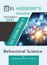 EL HUSSEINY'S Essentials For USMLE Step 1 : Behavioral Science 2021, 3e