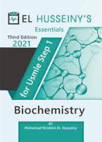 EL HUSSEINY'S Essentials For USMLE Step 1 : Biochemistry 2021, 3e