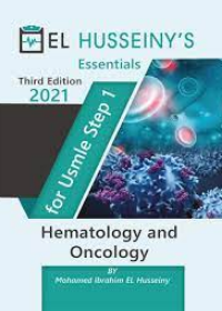 EL HUSSEINY'S Essentials For USMLE Step 1 : Hematology and Oncology 2021, 3e