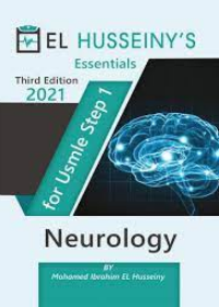 EL HUSSEINY'S Essentials For USMLE Step 1 : Neurology 2021, 3e