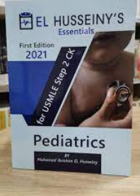 EL HUSSEINY'S Essentials For USMLE Step 2 CK : Pediatrics