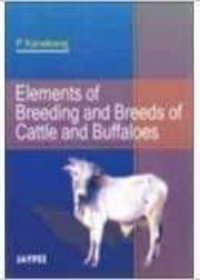 Elements of Breeding and Breeds of Cattle and Buffaloes