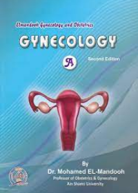 Elmandooh Gynecology and Obstetrics - Gynecology Part A, 2E