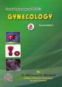 Elmandooh Gynecology and Obstetrics - Gynecology Part B, 2E