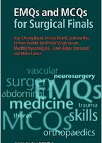 EMQs and MCQs for Surgical Finals