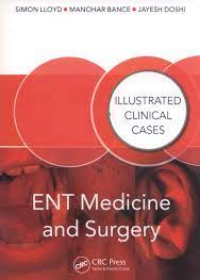 ENT Medicine and Surgery: Illustrated Clinical Cases