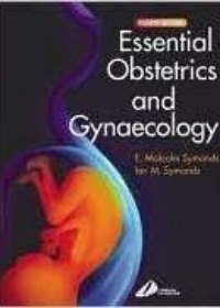 Essential Obstetrics & Gynaecology, 4e **