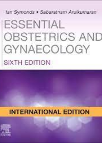 Essential Obstetrics and Gynaecology (IE), 6e