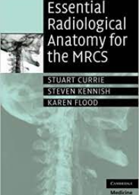 Essential Radiological Anatomy for the MRCS