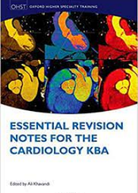 Essential Revision Notes for Cardiology KBA