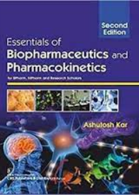 Essentials of Biopharmaceutics and Pharmacokinetics for Bpharm, Mpharm and Research Scholars, 2e (PB)