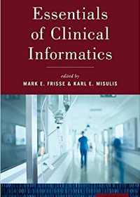 Essentials of Clinical Informatics