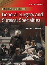 Essentials of General Surgery and Surgical Specialties, 6e