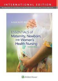 Essentials of Maternity, Newborn, and Women's Health Nursing, 4e **