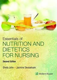 Essentials of Nutrition and Dietetics for Nursing, 2/E