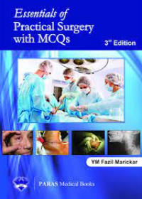 Essentials of Practical Surgery with MCQs, 3E