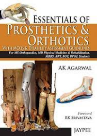 Essentials of Prosthetics and Orthotics with MCQs and Disability Assessment Guidelines