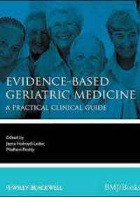 Evidence-Based Geriatric Medicine - A Practical Clinical Guide