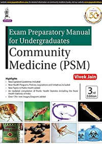 Exam Preparatory Manual for Undergraduates Community Medicine (Psm), 3e