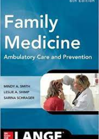 Family Medicine: Ambulatory Care and Prevention, 6e