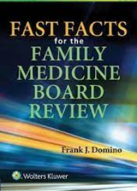 Fast Facts for the Family Medicine Board Review