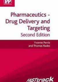 FASTtrack: Pharmaceutics - Drug Delivery and Targeting, 2E