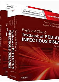 Feigin and Cherry's Textbook of Pediatric Infectious Diseases, 2 Vol, 7e **