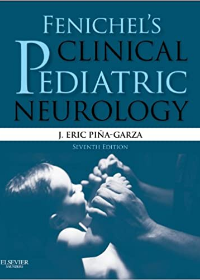 Fenichel's Clinical Pediatric Neurology, 7e**