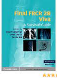 Final FRCR 2B Viva: A Survival Guide
