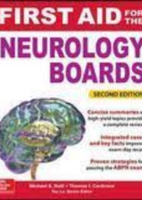 First Aid for the Neurology Boards, 2nd Edition**