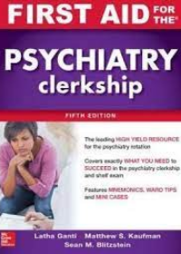 First Aid For The Psychiatry Clerkship, 5e