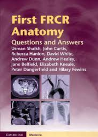 First FRCR Anatomy, Questions and Answers