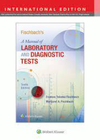 Fischbach's A Manual of Laboratory and Diagnostic Tests, 10e