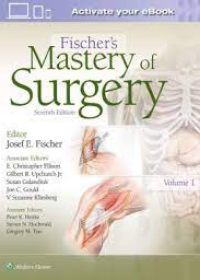 Fischer's Mastery of Surgery - 2 VOL, 7e