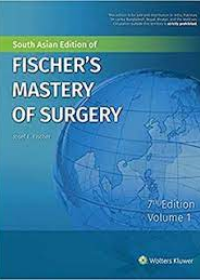 Fischer's Mastery of Surgery 7/E (2 Volumes)